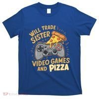 Will Trade Sister For Video Games And Pizza Gaming Cute Gift T-Shirt thumb 0