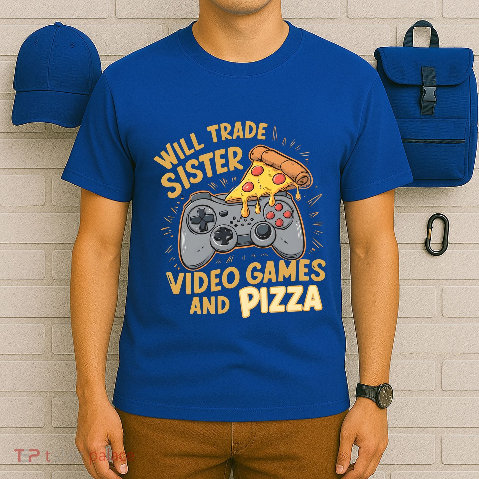 Will Trade Sister For Video Games And Pizza Gaming Cute Gift T-Shirt