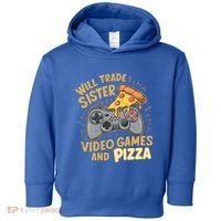 Will Trade Sister For Video Games And Pizza Gaming Cute Gift Toddler Hoodie thumb 0