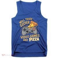 Will Trade Sister For Video Games And Pizza Gaming Cute Gift Tank Top thumb 0