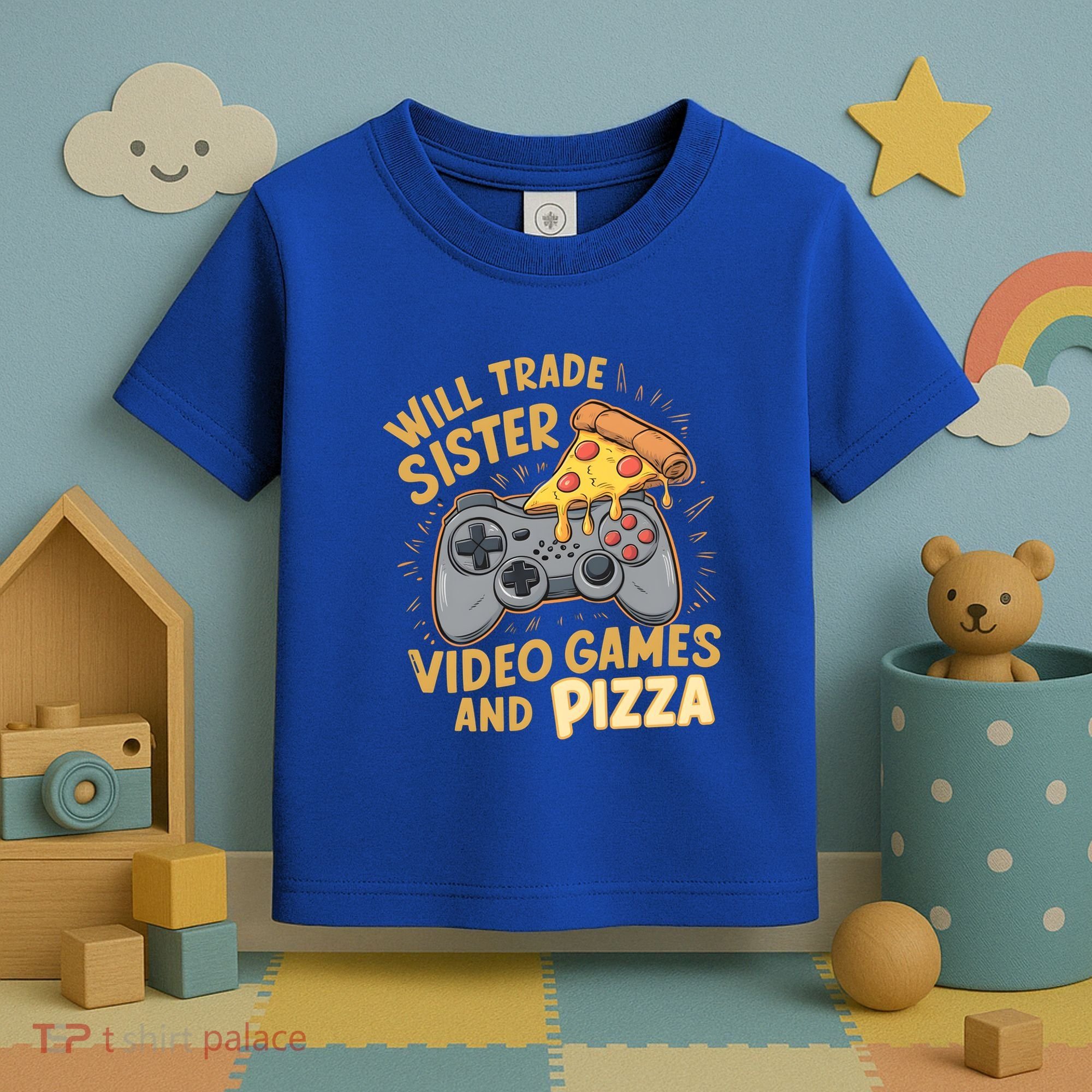 Will Trade Sister For Video Games And Pizza Gaming Cute Gift Toddler T-Shirt