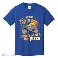 Will Trade Sister For Video Games And Pizza Gaming Cute Gift Kids T-Shirt thumb 0