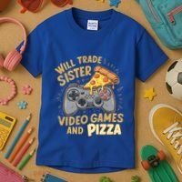 Will Trade Sister For Video Games And Pizza Gaming Cute Gift Kids T-Shirt thumb 3