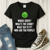 Whats The Score Who Are You People Whose Serve Funny Pickleball Women's T-Shirt thumb 3