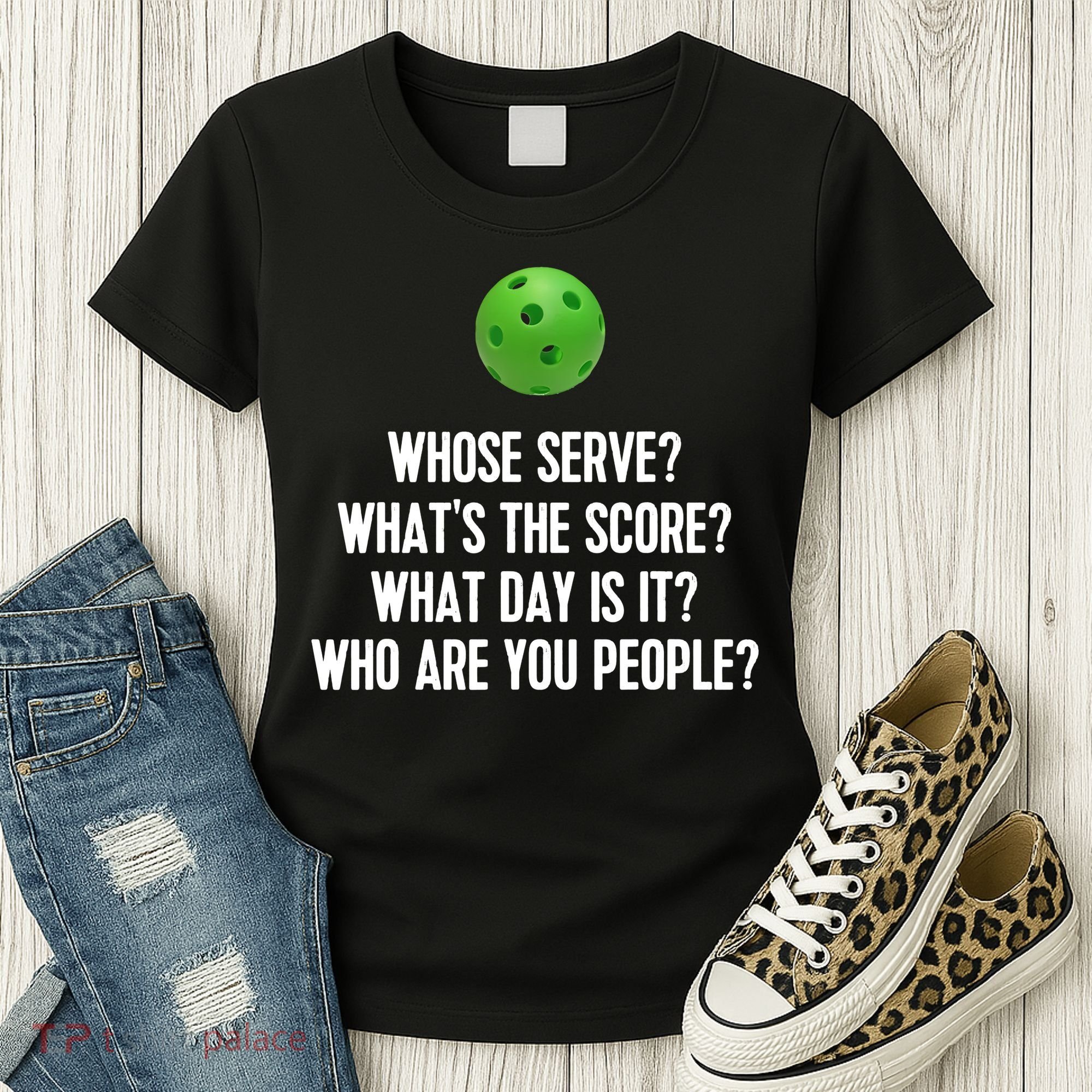 Whats The Score Who Are You People Whose Serve Funny Pickleball Women's T-Shirt