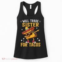 Will Trade Sister For Tacos Lovers Cute Funny Cinco De Mayo Women's Tank Top thumb 0