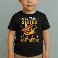 Will Trade Sister For Tacos Lovers Cute Funny Cinco De Mayo Toddler T-Shirt thumb 2