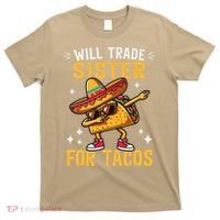 Will Trade Sister For Tacos Lovers Cute Funny Cinco De Mayo T-Shirt thumb 0