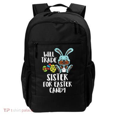 Will Trade Sister For Easter Candy Funny Backpack