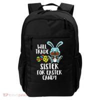 Will Trade Sister For Easter Candy Funny Backpack thumb 0