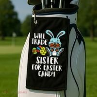 Will Trade Sister For Easter Candy Funny Golf Towel thumb 2