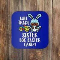 Will Trade Sister For Easter Candy Funny Coaster thumb 0