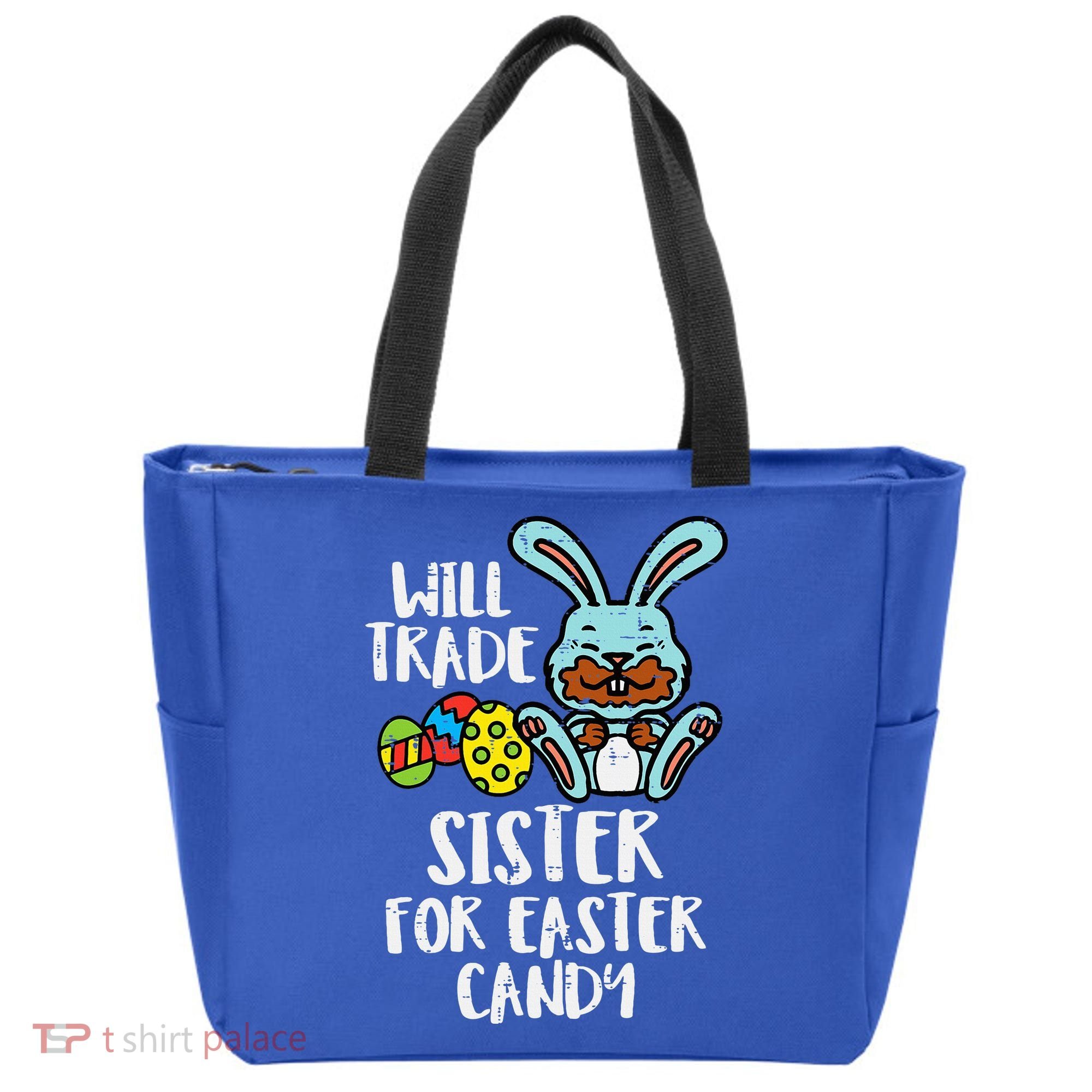 Will Trade Sister For Easter Candy Funny Tote Bag