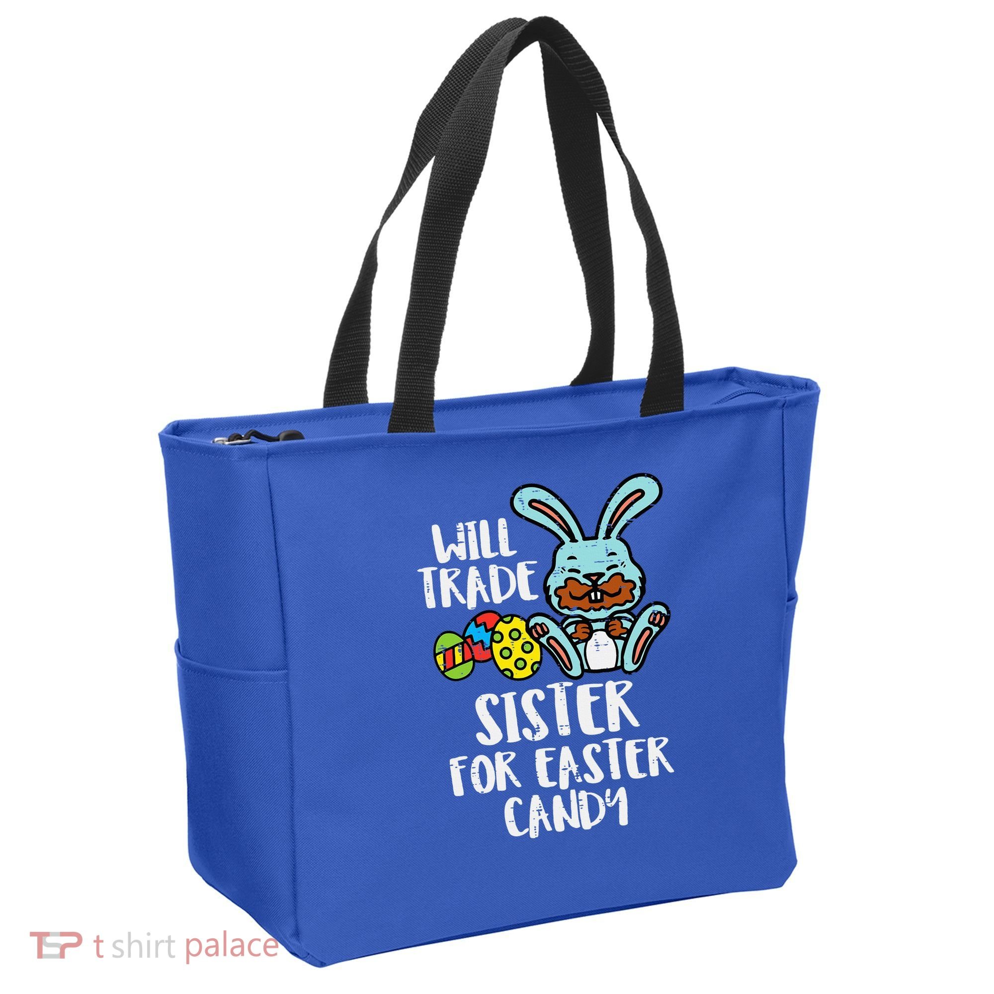 Will Trade Sister For Easter Candy Funny Tote Bag