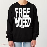 Who The Son Sets Free Free Indeed Bold Women's Sweatshirt thumb 0