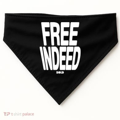 Who The Son Sets Free Free Indeed Bold USA-Made Doggie Bandana