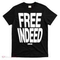Who The Son Sets Free Free Indeed Bold T-Shirt thumb 0