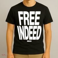 Who The Son Sets Free Free Indeed Bold T-Shirt thumb 3