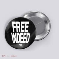 Who The Son Sets Free Free Indeed Bold Button thumb 0