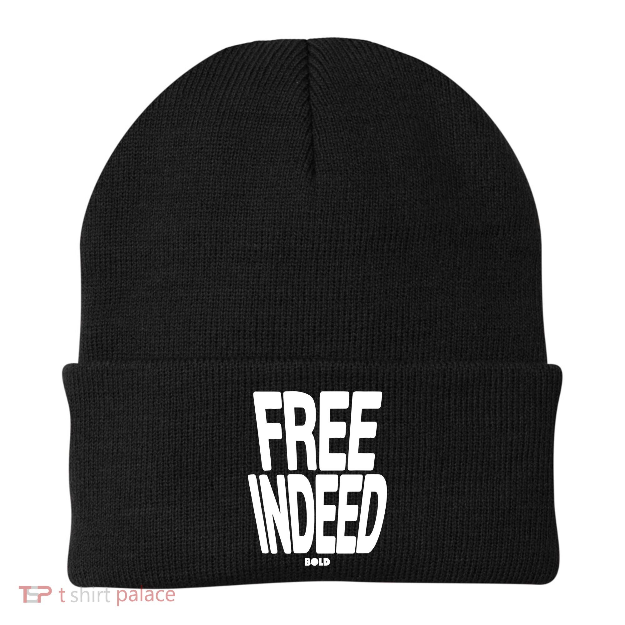 Who The Son Sets Free Free Indeed Bold Beanie