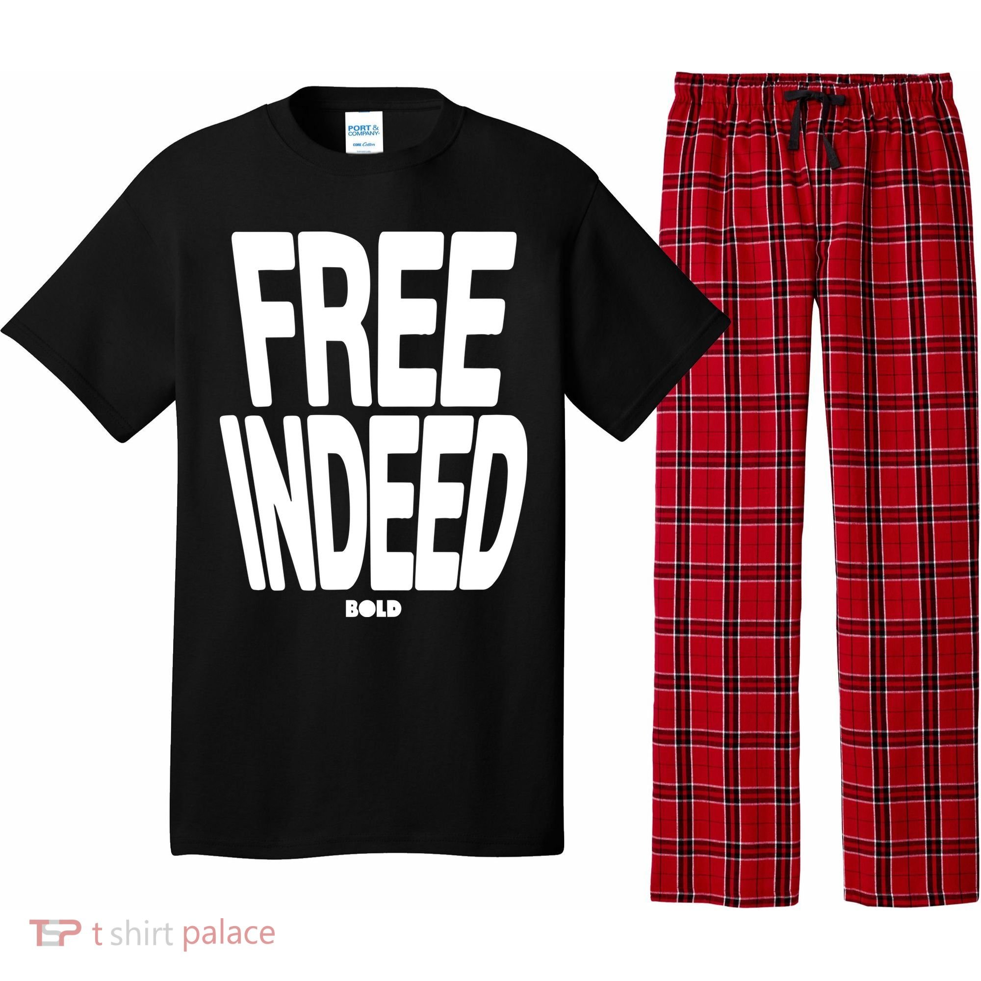 Who The Son Sets Free Free Indeed Bold Pajama Set