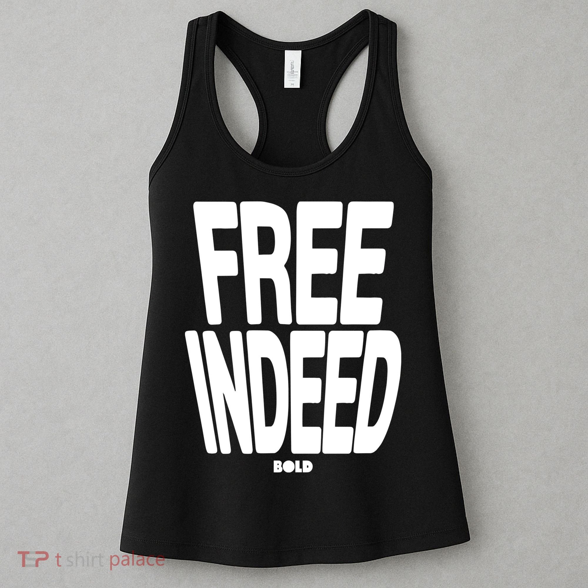 Who The Son Sets Free Free Indeed Bold Women's Tank Top