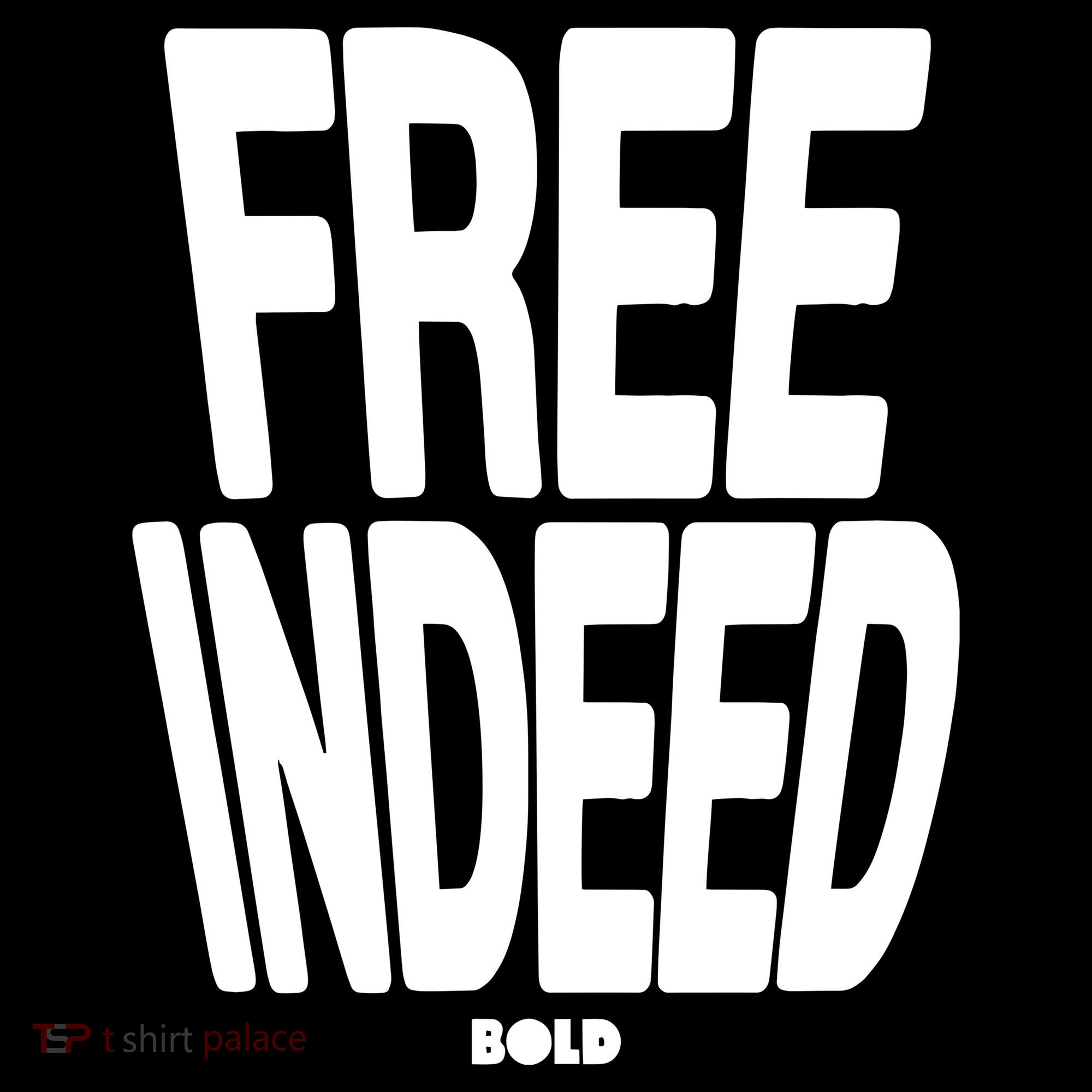Who The Son Sets Free Free Indeed Bold Baby Bodysuit
