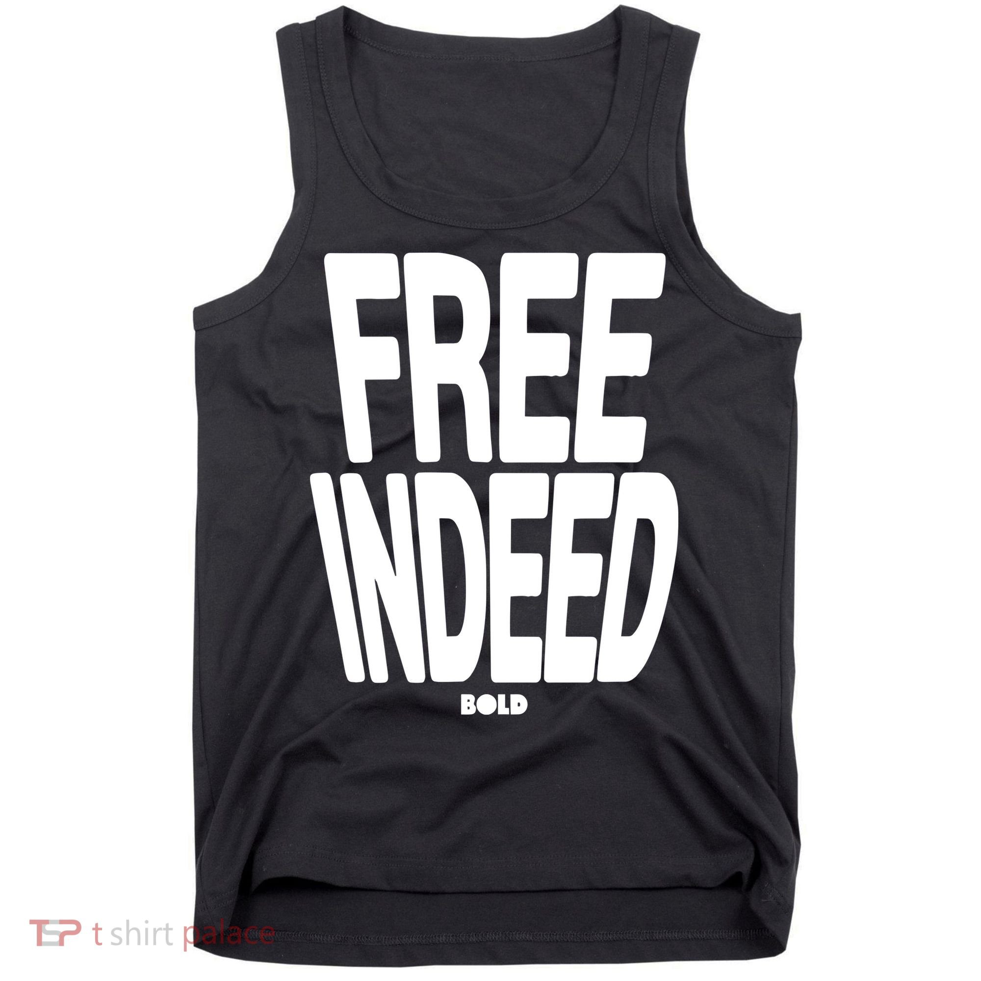 Who The Son Sets Free Free Indeed Bold Tank Top