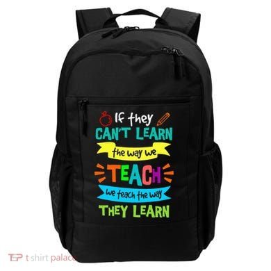 We Teach The Way They Learn SPED Special Teacher  Backpack