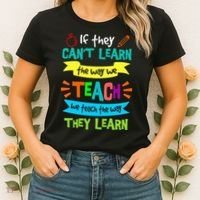 We Teach The Way They Learn SPED Special Teacher  Women's T-Shirt thumb 2