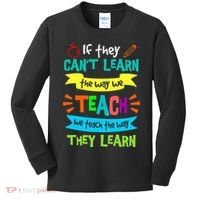 We Teach The Way They Learn SPED Special Teacher  Kids Long Sleeve Shirt thumb 0