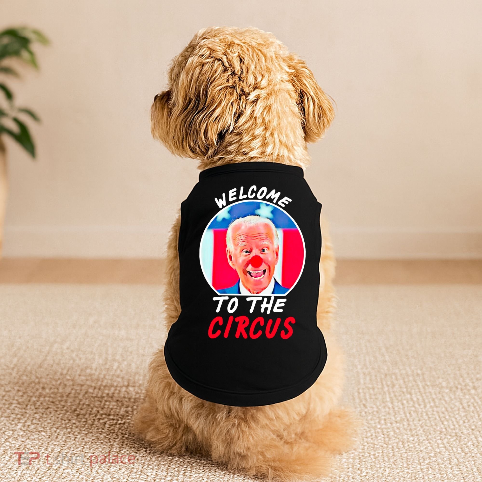 Welcome To The Circus Funny Anti Biden Clown Doggie Tank