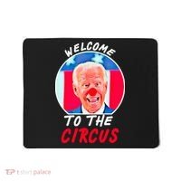 Welcome To The Circus Funny Anti Biden Clown Mousepad thumb 0