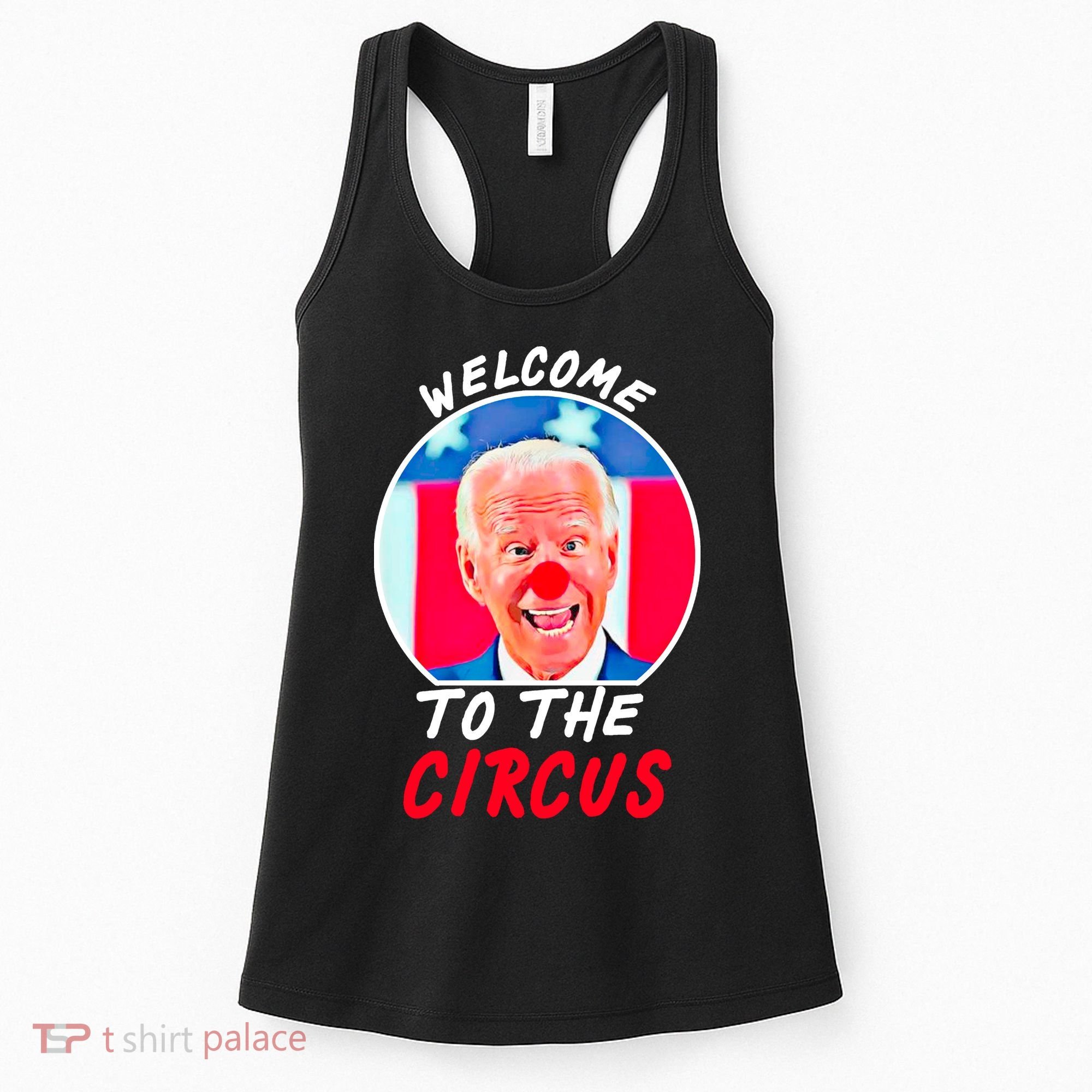 Welcome To The Circus Funny Anti Biden Clown Women's Tank Top