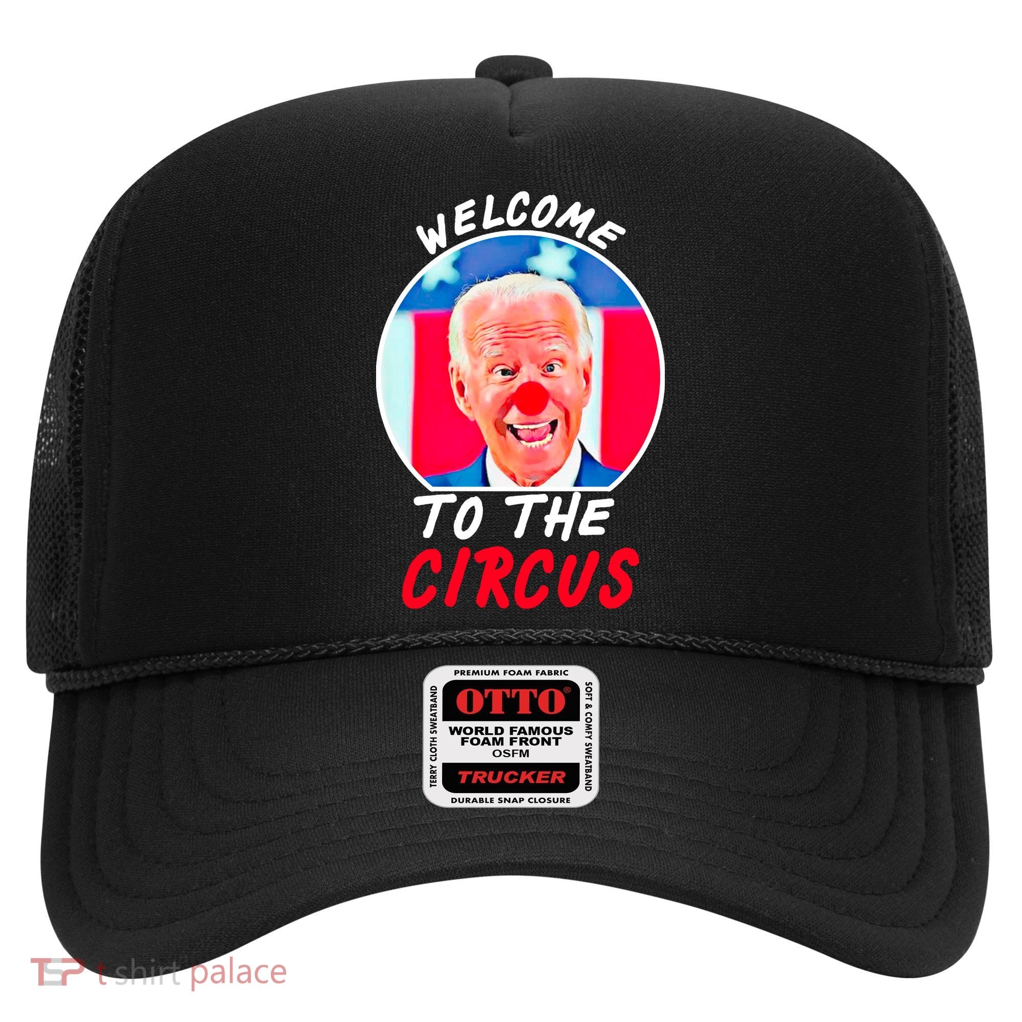 Welcome To The Circus Funny Anti Biden Clown Hat