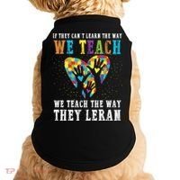 We Teach The Way They Lean Autism Awareness Month Doggie Tank thumb 0