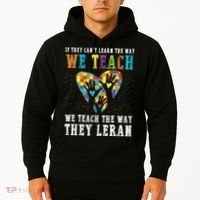 We Teach The Way They Lean Autism Awareness Month Hoodie thumb 2