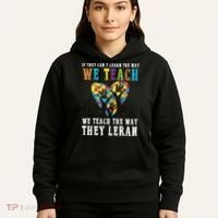 We Teach The Way They Lean Autism Awareness Month Hoodie thumb 5