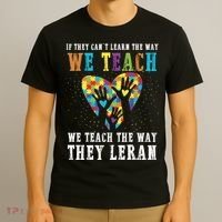 We Teach The Way They Lean Autism Awareness Month T-Shirt thumb 3