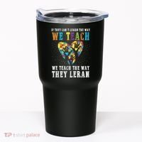 We Teach The Way They Lean Autism Awareness Month Tumbler thumb 0