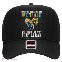 We Teach The Way They Lean Autism Awareness Month Hat thumb 0