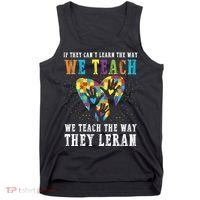We Teach The Way They Lean Autism Awareness Month Tank Top thumb 0