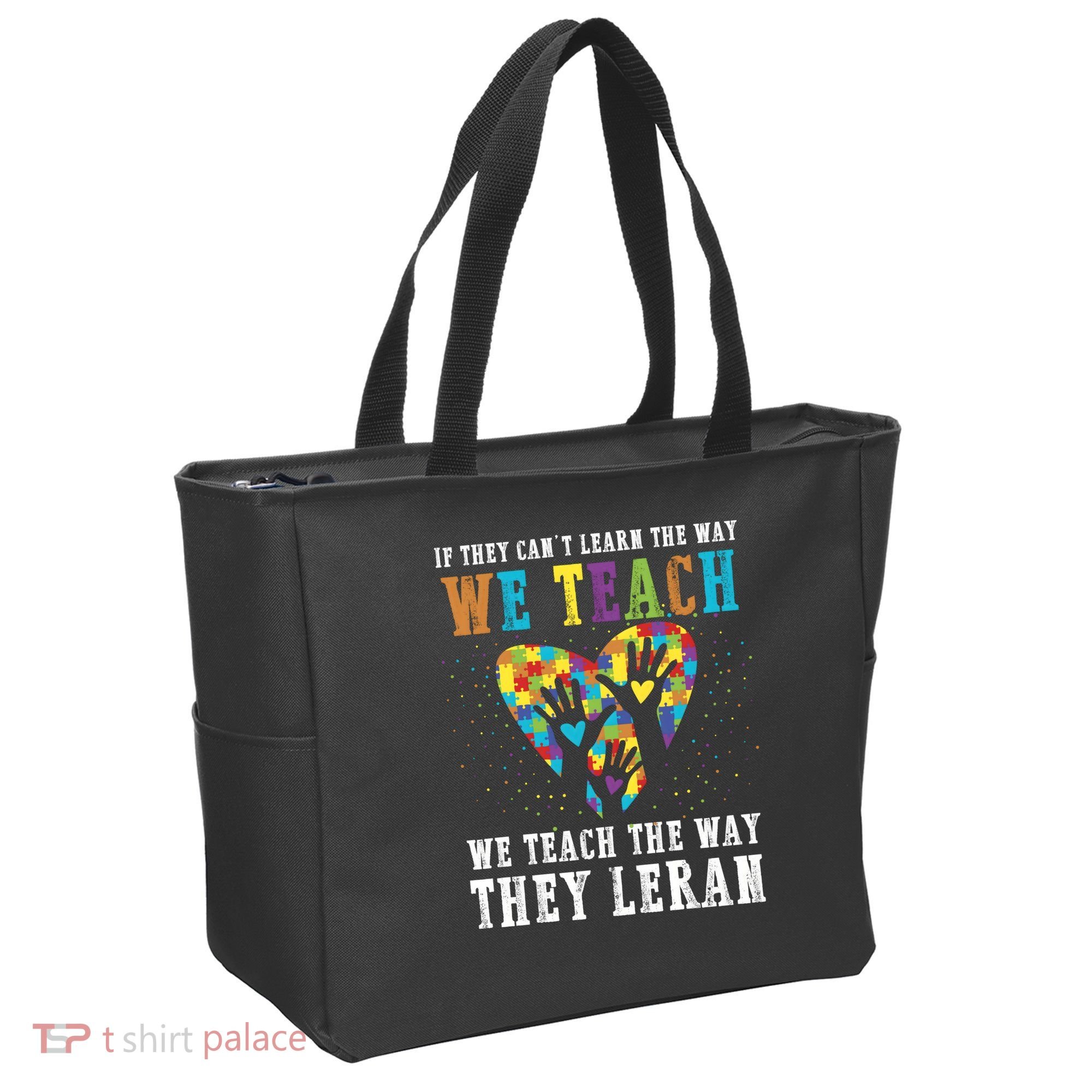 We Teach The Way They Lean Autism Awareness Month Tote Bag