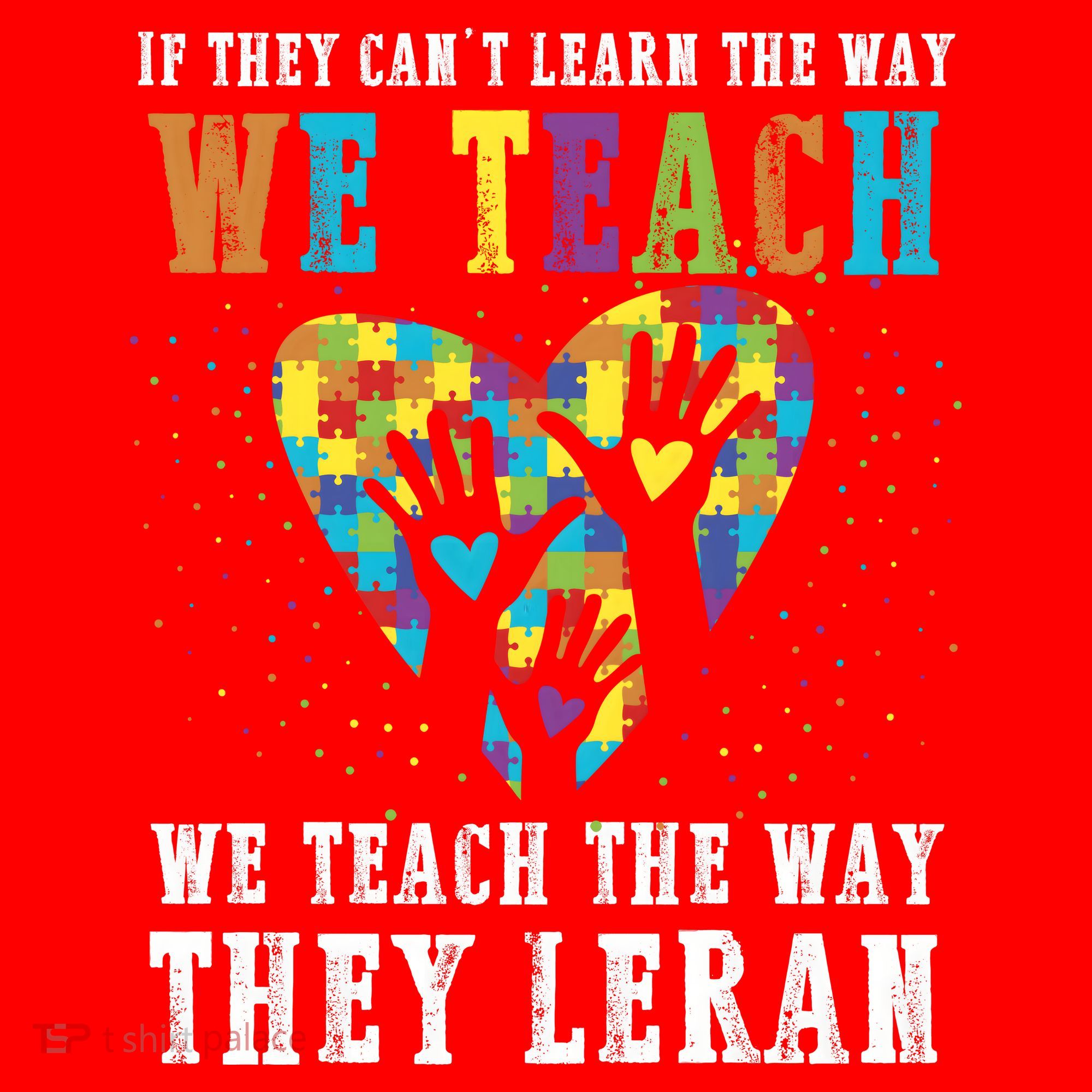 We Teach The Way They Lean Autism Awareness Month Santa Hat