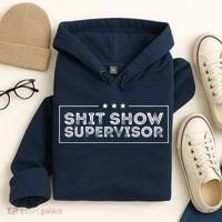 Welcome To The Shitshow Meme (Explicit), Supervisor Hoodie thumb 4