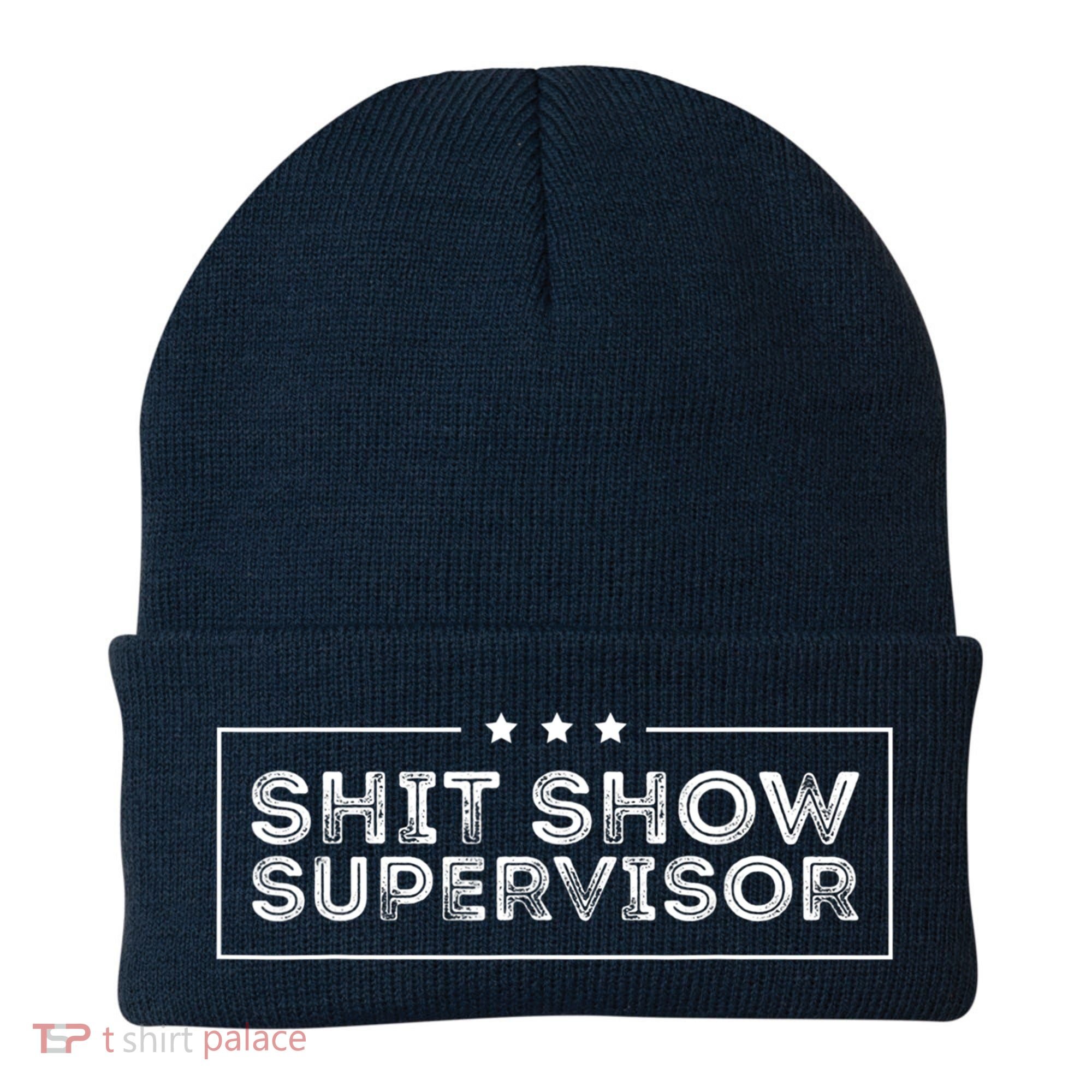 Welcome To The Shitshow Meme (Explicit), Supervisor Beanie