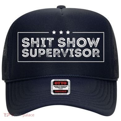 Welcome To The Shitshow Meme (Explicit), Supervisor Hat