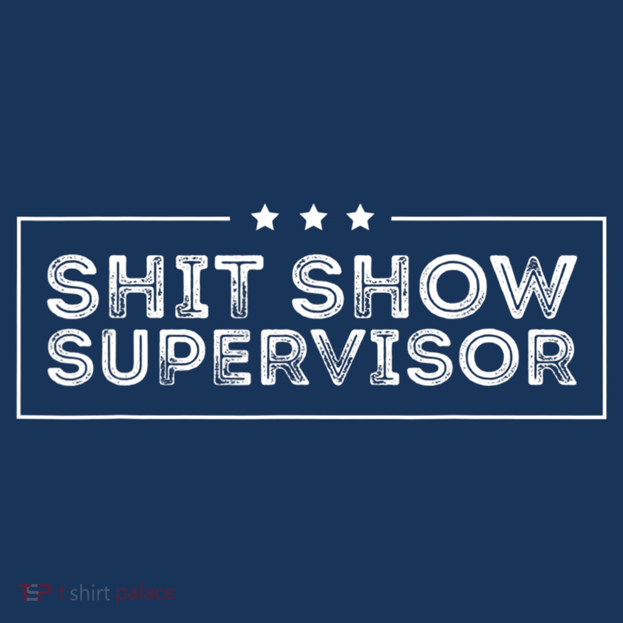 Welcome To The Shitshow Meme (Explicit), Supervisor Visor