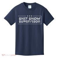 Welcome To The Shitshow Meme (Explicit), Supervisor Kids T-Shirt thumb 0