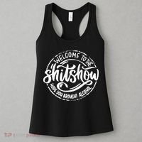 Welcome To The Shit Show Hope You Brought Alcohol Women's Tank Top thumb 3
